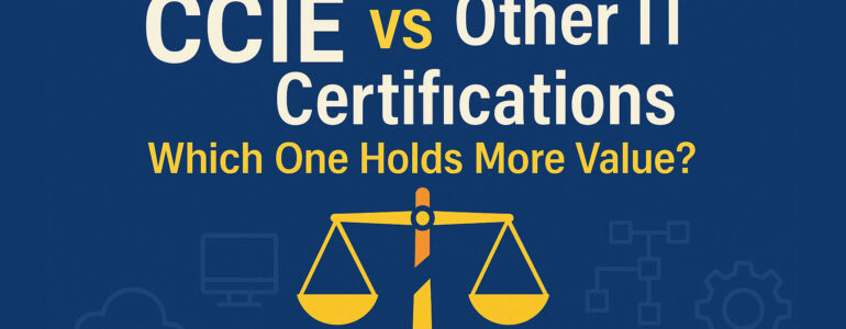 CCIE-vs-other-certified-courses